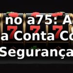 Login no a75: Acesse Sua Conta Com Segurança ✅